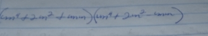 (m^4+2m^2+mn)(4m^4+2m^2-mn)