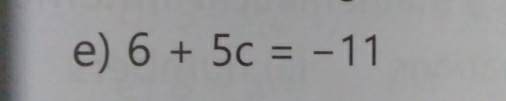 6+5c=-11