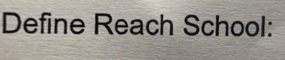 Define Reach School: