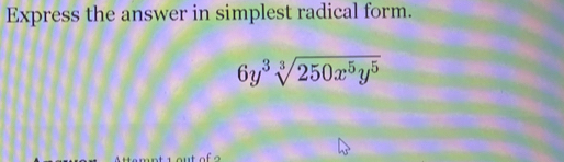 Express the answer in simplest radical form.
6y^3sqrt[3](250x^5y^5)