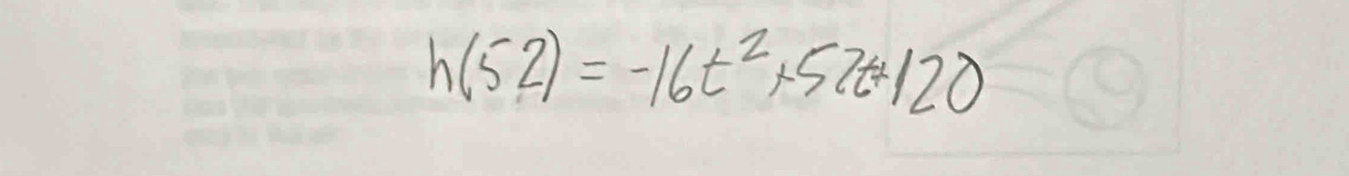 h(52)=-16t^2+52t+120