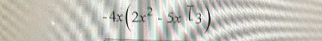 -4x(2x^2-5x^[3)