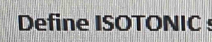 Define ISOTONIC :