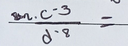  (sin · c^(-3))/d^(-8) =