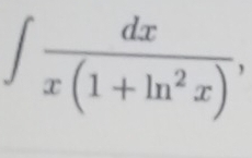 ∈t  dx/x(1+ln^2x) ,