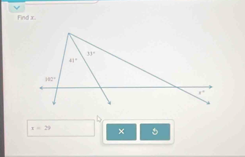 Find x.
x=29
×