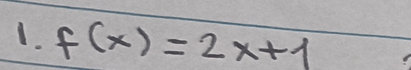 f(x)=2x+1