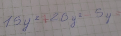 15y^2+20y^2-5y=