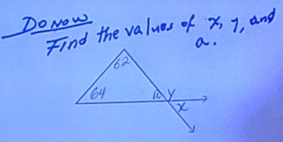 Do Now 
Find the values of x, y, and