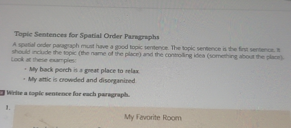 Solved: Topic Sentences for Spatial Order Paragraphs A spatial order ...