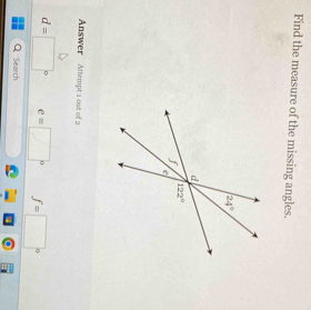 Find the measure of the missing angles.
Answer Attempt 1 out of 2
d=□° e=□° f=□°
Search