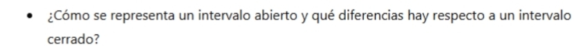 ¿Cómo se representa un intervalo abierto y qué diferencias hay respecto a un intervalo 
cerrado?