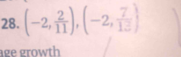 (-2, 2/11 ), (-2, 7/13 )
age growth