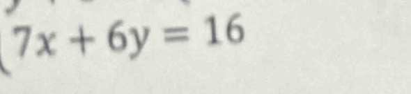 7x+6y=16