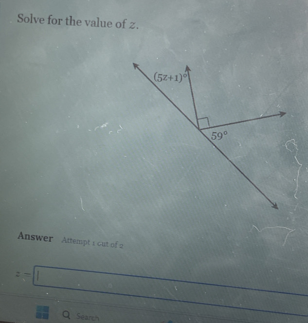 Solve for the value of z.
Answer Attempt 1 out of 2
z=□ x_1+x_2=frac m+1
I Q Search
_ 