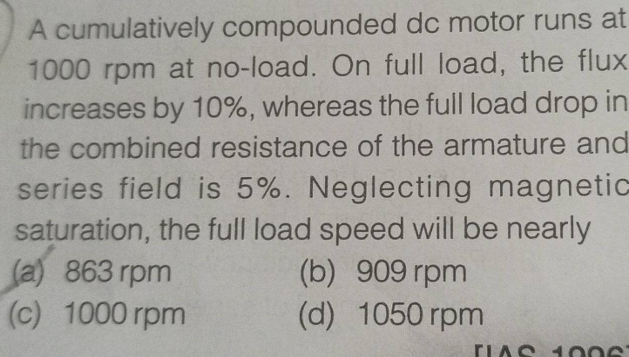 Solved: A cumulatively compounded dc motor runs at 1000 rpm at no-load ...