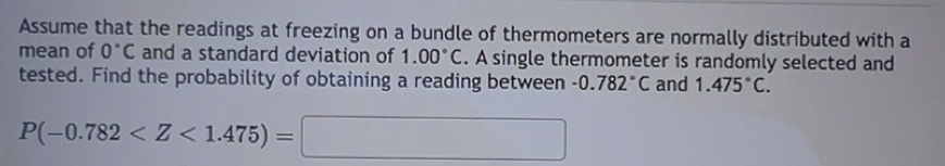 Resuelto:Assume that the readings at freezing on a bundle of ...