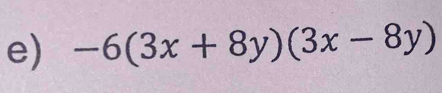 -6(3x+8y)(3x-8y)