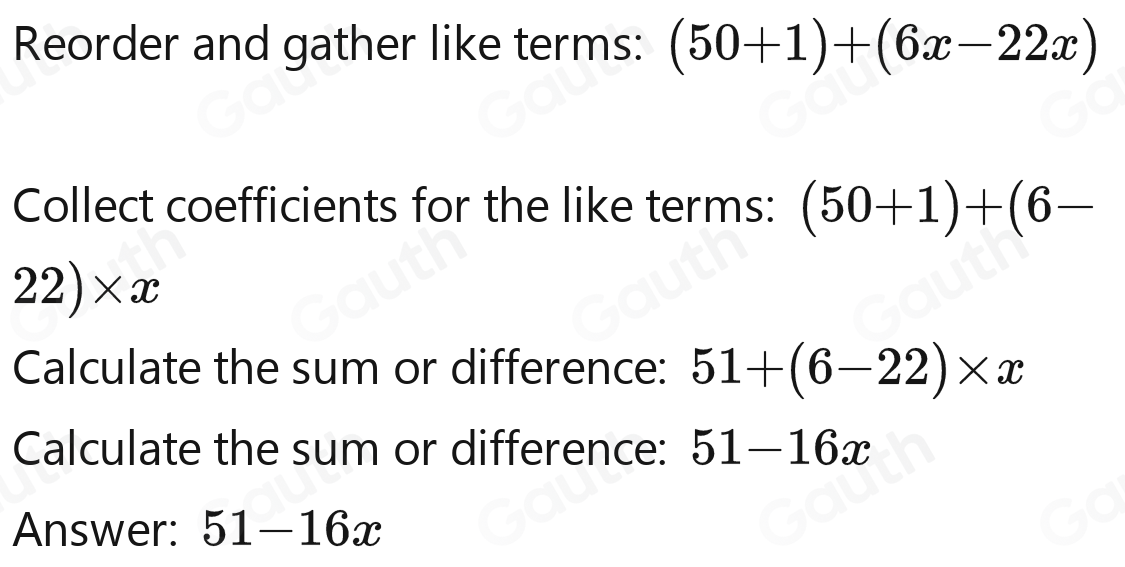 Solved: 50+6x+1-22x [Math]