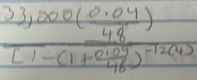 frac 33,000( (0.04)/44 )(1-(1+ (0.02)/46 )^-12(43