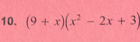 (9+x)(x^2-2x+3)