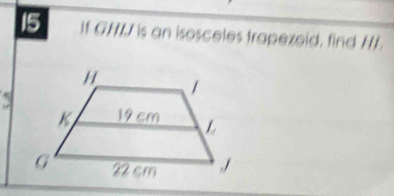 If GH// is an isosceles trapezoid, find //.