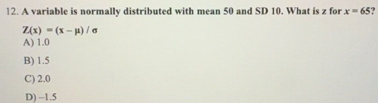 Solved: A variable is normally distributed with mean 50 and SD 10. What ...