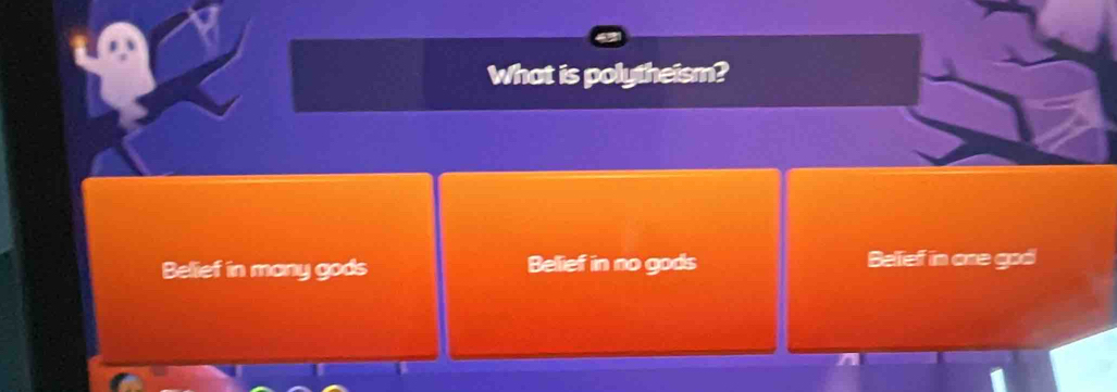 What is polytheism?
Belief in many gods Belief in no gods Belfef in are god