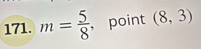 m= 5/8  ， point (8,3)