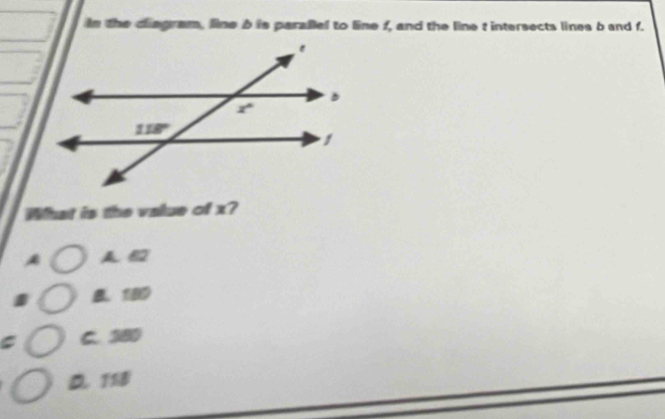 in the dliagram, line b is paraßel to line f, and the line t intersects lines b and f.
What is the value of x?
A. B2
B. 180
C. 180
D. 118