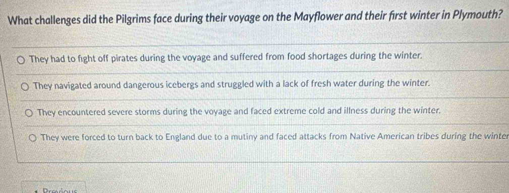 What challenges did the Pilgrims face during their voyage on the Mayflower and their first winter in Plymouth? 
er 
Dravious