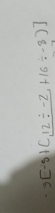 [(8-/ 9)+overline 2-/ 21)+3-]varepsilon -