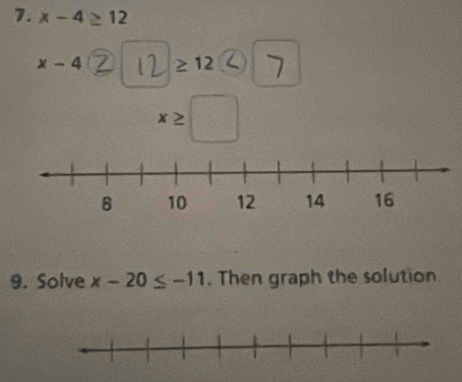 x-4≥ 12
x-4 ②≥12< ^
x≥slant □
9. Solve x-20≤ -11. Then graph the solution