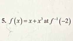 f(x)=x+x^3 at f^(-1)(-2)