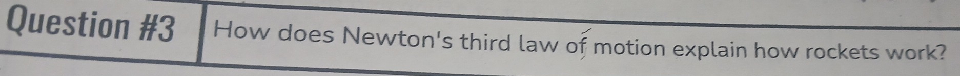 How does Newton's third law of motion explain how rockets work?