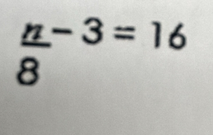 frac n8^(-3=16)