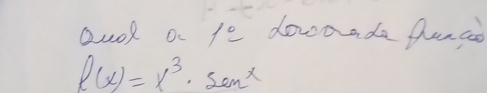 auok a 10 downada Aunco
l(x)=x^3· sen^x