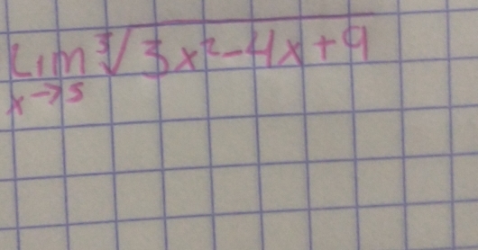 lim _xto 5sqrt[3](3x^2-4x+9)