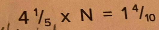 4^1/_5,* N=1^4/_10