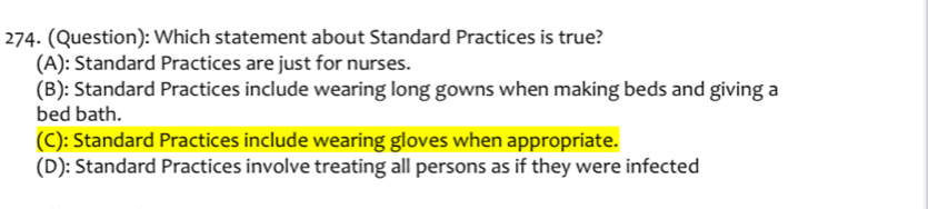 Solved: (Question): Which statement about Standard Practices is true ...