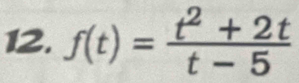 f(t)= (t^2+2t)/t-5 