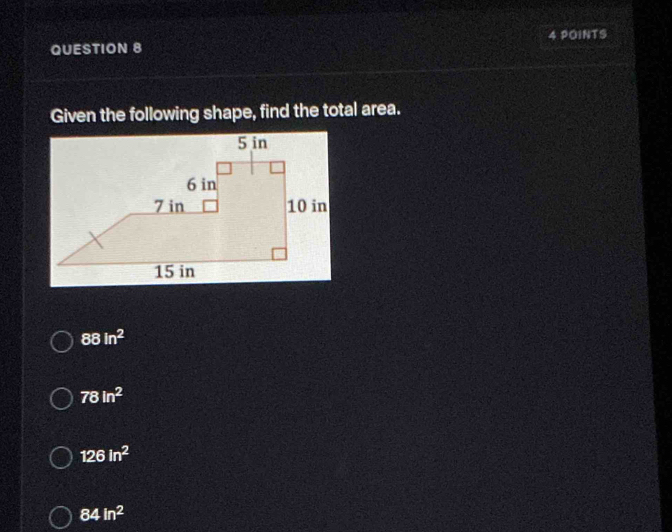 Given the following shape, find the total area.
88in^2
78in^2
126in^2
84in^2