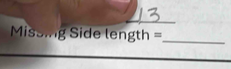 =Missing Side length =_