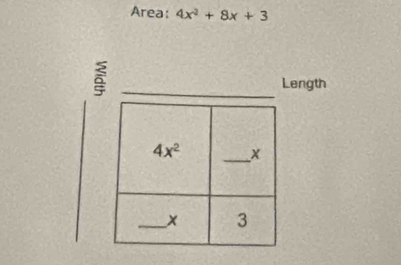 Area: 4x^2+8x+3
Length