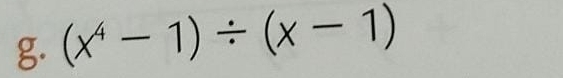 (x^4-1)/ (x-1)