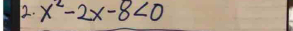x^2-2x-8<0</tex>
