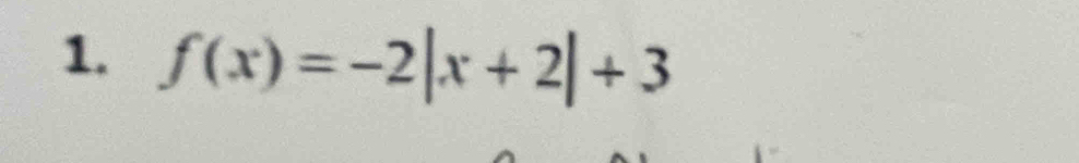 f(x)=-2|x+2|+3