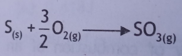 S_(s)+ 3/2 O_2(g)_  SO_(3(g))°