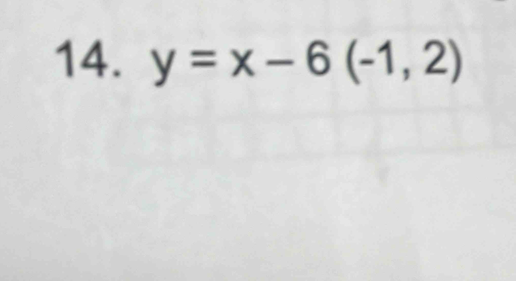 y=x-6(-1,2)