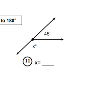 to 180°
45°
x°
_ 
11 x=